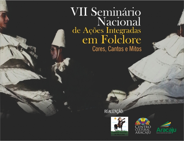 Aracaju sediará VII Seminário Nacional de Ações Integradas em Folclore