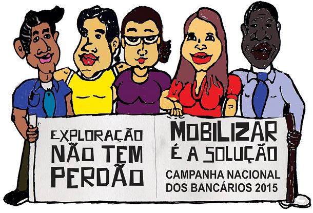 Bancários lançam a campanha “Exploração não tem perdão”