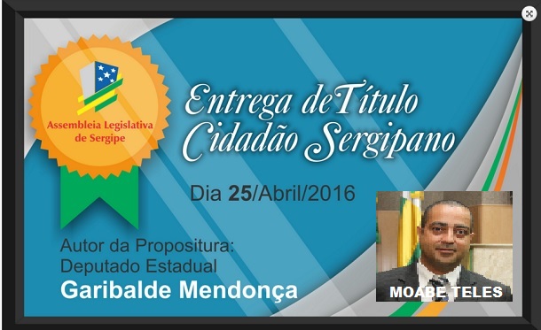 Assembleia Legislativa concede Título de Cidadão Sergipano a “Moabe Teles “