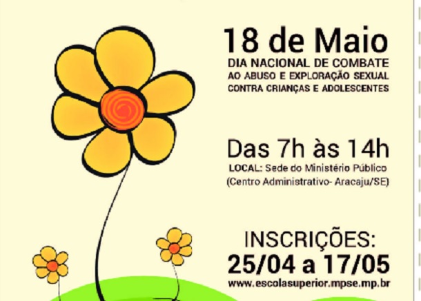 Dia Nacional de Combate ao Abuso e à Exploração Sexual é tema de seminário no MPE de Sergipe