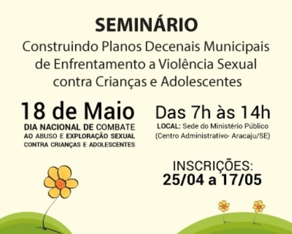 MPE promove seminário sobre o Combate ao Abuso e Exploração Sexual de Crianças e Adolescentes