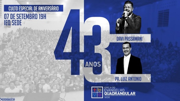 Igreja do Evangelho Quadrangular  sede  completa 43 anos nesta quinta-feita
