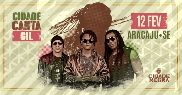 CARNAVAL em ARACAJU:  Banda Cidade Negra se apresenta no Rasgadinho nesta segunda dia 12