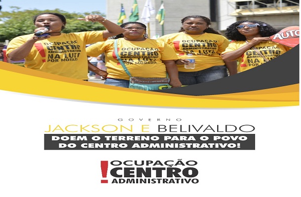 Ocupação Centro Administrativo lança campanha pela doação do terreno