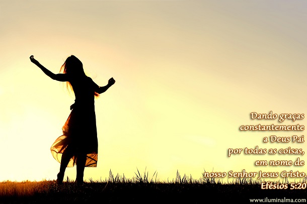 Dando sempre graças por tudo a nosso Deus e Pai