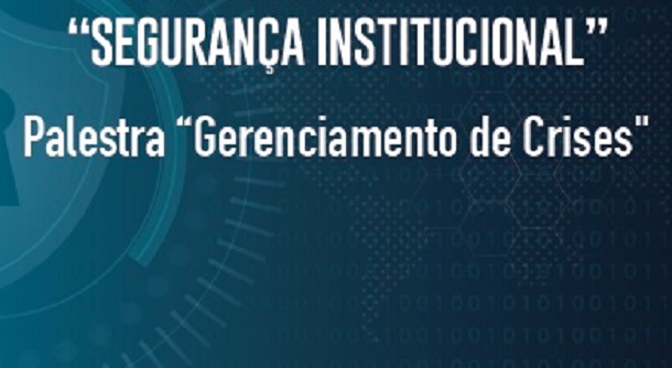 Programação alusiva ao “Mês da Segurança Institucional” começa sexta-feira dia 03