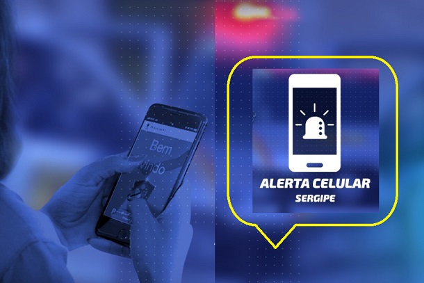 SSP de Sergipe e Setransp lançam campanha para divulgar os serviços do Alerta Celular