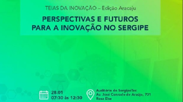 Workshop “Perspectivas e Futuros para a Inovação em Sergipe” acontece nesta terça-feira