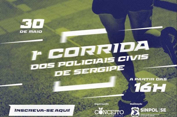 ﻿ Sinpol abre inscrições para a 1ª Corrida dos Policiais Civis de Sergipe