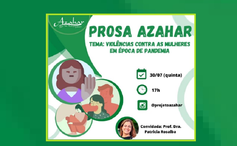 Violências contra as mulheres em época de pandemia é mais um tema do projeto AZAHAR