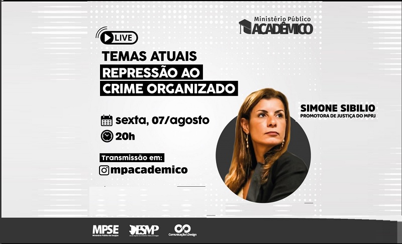 “Temas Atuais de Repressão ao Crime Organizado” serão debatidos em LIVE do MPE