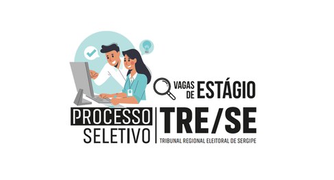 TRE-SE divulga abertura de vagas de estágio
