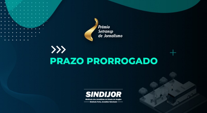 A pedido do SINDIJOR inscrições para o Prêmio Setransp são prorrogadas