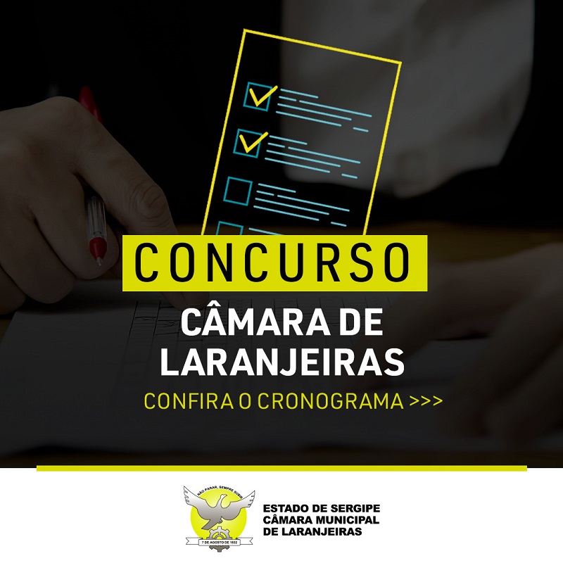CONCURSO PÚBLICO: Câmara de vereadores de Laranjeiras divulga novas datas do cronograma