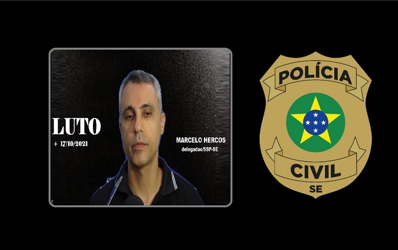 SSP de Sergipe lamenta morte do delegado Marcelo Hercos