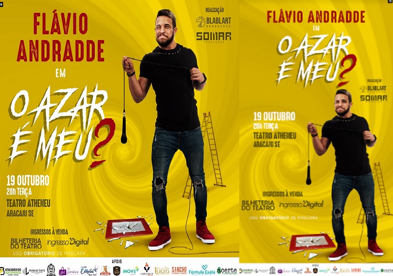 Flávio Andrade apresenta em Aracju o show ” O azar é meu? “
