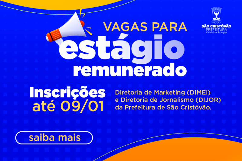 Prefeitura de São Cristóvão abre inscrições para estágios remunerados na área da comunicação