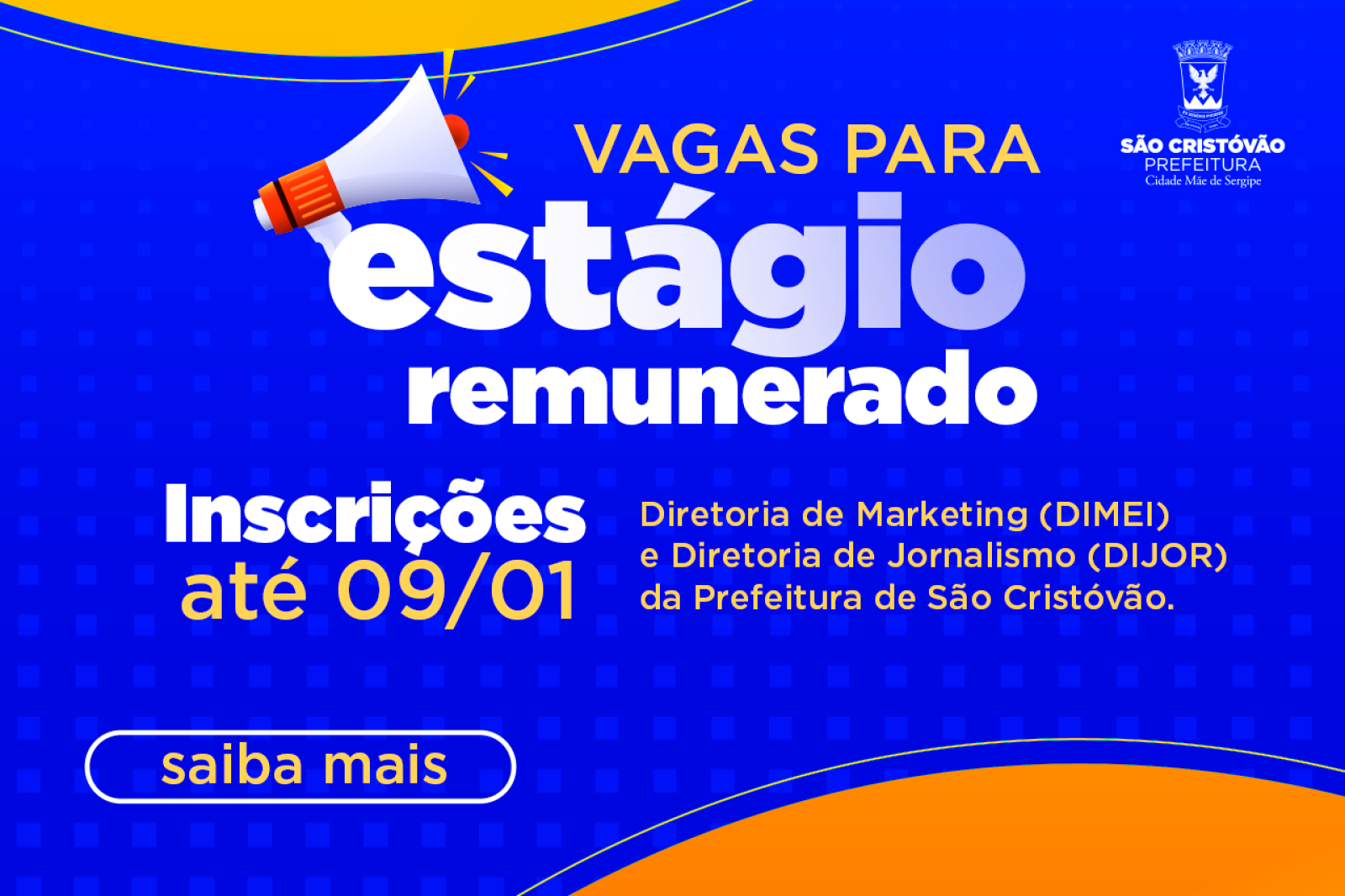 Prefeitura de São Cristóvão abre inscrições para estágios remunerados Prefeitura de São Cristóvão abre inscrições para estágios remunerados