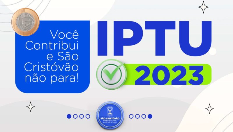 São Cristóvão: Contribuintes têm até o dia 28 para realizar pagamento com 10% de desconto