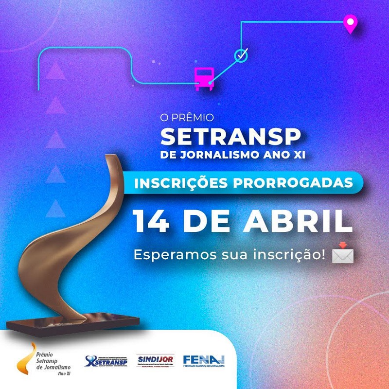 Prêmio Setransp de Jornalismo é prorrogado até 14 de abril