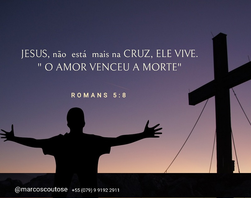 PÁSCOA : Jesus Cristo presente em nossas vidas