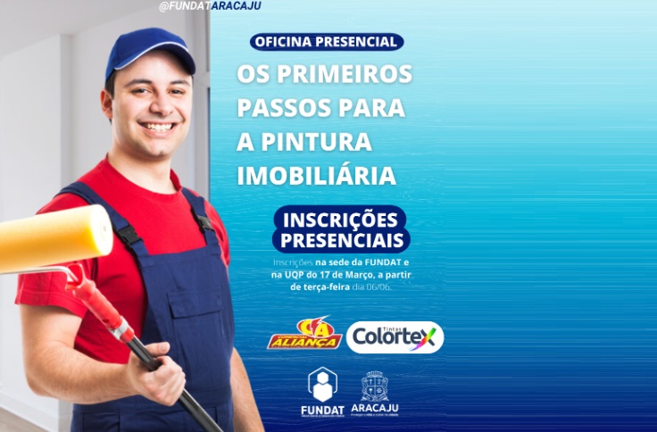 Fundat e Comercial Aliança ofertam curso de Pintura Imobiliária para aracajuanos