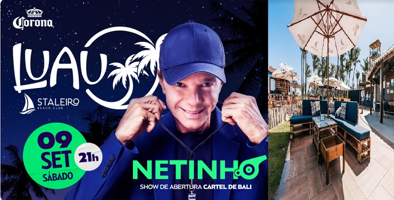 Projeto Luau do Staleiro abre nova temporada com shows de Netinho e Cartel de Bali