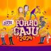 Forró Caju 2024: Começa neste domingo dia 23 de junho  com grandes atrações