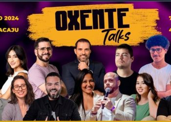 Oxente Talks chega a Aracaju no próximo dia 26 de outubro