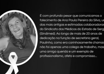 Sindicato dos Médicos de Sergipe lamenta morte de Ana Paula  “Paulinha”