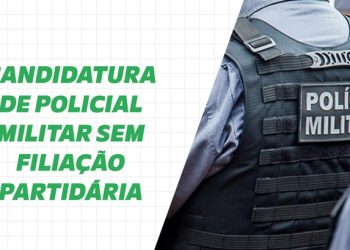 Tribunal autoriza candidatura de policial militar sem filiação partidária