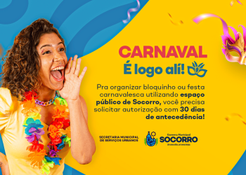 Nossa Senhora do Socorro abre cadastro para bloquinhos e festas de Carnaval