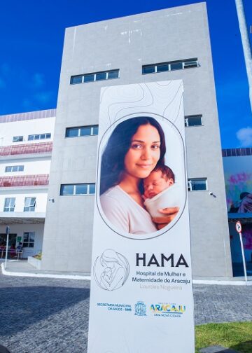 Hospital da Mulher e Maternidade de Aracaju Lourdes Nogueira amplia serviços e reforça assistência materno-infantil