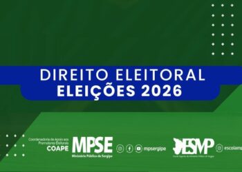 Ministério Público de Sergipe realiza VI Curso de Direito Eleitoral com foco nas Eleições 2026